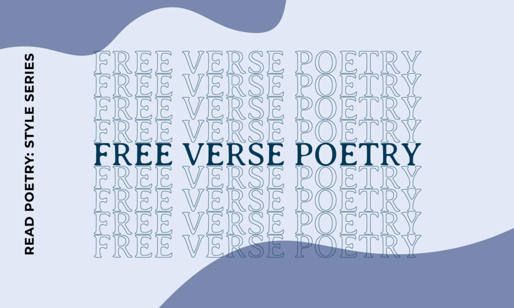 A Brief History of Free Verse Poetry: Free Verse Poetry from the 19th ...